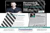 Drumming Master Class Mike Johnston! - whatzup · drumming legends Pete Magadini, Steve Ferrone, and Steve Smith. Sponsored by Mike Johnston Learn from a About Drumming Master