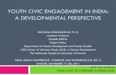 YOUTH CIVIC ENGAGEMENT: A DEVELOPMENTAL PERSPECTIVEiuc2011.in/.../files/presentations/Youth-Civic-Engagement-in-India.pdf · A DEVELOPMENTAL PERSPECTIVE RACHANA BHANGAOKAR, ... •