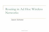 Routing in Ad Hoc Wireless Networks - Rensselaer · Why not use routing protocols designed for wired networks? ... MANET Routing Protocol Requirements [MM04] 1. Fully distributed,