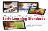 Early Learning Standards - New Jersey - The Official Web ... · TheNew Jersey Birth to Three Early Learning Standards aredividedintofivedomainsthat reflectthefullrangeofchilddevelopment: