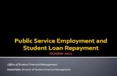 Office of Student Financial Management - Sturm … Service...but include: need, merit, interest in a particular field of law, participation in community, etc. Loan Repayment and Consolidation
