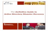 The Definitive Guide to Active Directory Disaster … Definitive Guide to Active Directory Disaster Recovery By ... security management services and Active Directory disaster recovery