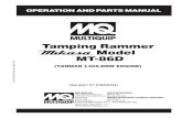 Tamping Rammer Model MT-86D - Multiquip Inc.€¦ · 800-835-2551 FAX: 310-638-8046 ... The Mikasa MT-86D Tamping Rammer is equipped with an Robin ... Diesel Engine Lububricating