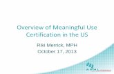 Overview of Meaningful Use Certification in the US - IHE …wiki.ihe.net/images/8/8f/LAB_Tokyo_Oct2013_MU... ·  · 2016-04-05Overview of Meaningful Use Certification in the US Riki