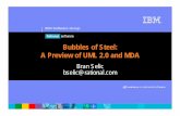 Bubbles of Steel: A Preview of UML 2.0 and MDAmsdl.cs.mcgill.ca/.../MSBDesign/COMP762B2003/MDAUML.pdfIBM Software Group ® Clic k to Bubbles of Steel: A Preview of UML 2.0 and MDA