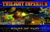 RULES OF PLAY - Het beste assortiment bordspellen ...gamingcorner.nl/rules/boardgames/twilight imperium third edition_uk... · RULES OF PLAY A GAME BYC HRISTIAN T ... The Twilight