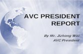 AVC PRESIDENT REPORT - Asian Volleyball · Volleyball & Beach Volleyball Comp. Meetings All the Technical Committee Meetings held in ... And this project is scheduled to be completed