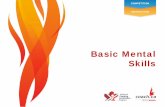 Basic Mental Skills - Coaching Association of Canada · BASIC MENTAL SKILLS . This is a tool that was developed by the CAC in conjunction with Canadian Sport for Life to assist coaches
