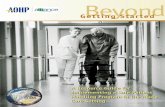 Beyond Getting Started - AOHP Home Page€¦ ·  · 2013-12-20Beyond Getting Started: A Resource Guide for Implementing a Safe Patient Handling Program in the Acute Care Setting