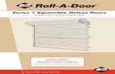 Squareline Deluxe Roll Up Doors Installation | Smart Garage · Series 1 Squareline Deluxe Doors INSTALLATION INSTRUCTIONS Part No. 07488. Revision 4 April 2011 DISCLAIMER THESE INSTRUCTIONS