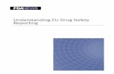Understanding EU Drug Safety - 2014 - FDAnews · Understanding EU Drug Safety Reporting Table of Contents Introduction The Creation, Roles and Responsibilities of the PRAC ...