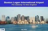 The Gateway To New England · The Gateway To New England May 2015. 2 Boston is the 7th Largest Metropolitan Area in ... Boston Logan is a Better International Connecting Gateway than