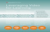 Leveraging Video for Learning - Center for Education ... · Leveraging Video for Learning Approach 1: ... “The reflection that I did myself, when I ... they effectively met their