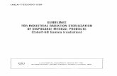 GUIDELINES FOR INDUSTRIAL RADIATION STERILIZATION OF DISPOSABLE …€¦ ·  · 2004-06-03FOR INDUSTRIAL RADIATION STERILIZATION OF DISPOSABLE MEDICAL PRODUCTS ... The IAEA document