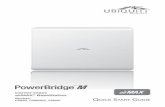 Carrier-Class airMAX BaseStation - Ubiquiti Networks · Introduction Thank you for purchasing the Ubiquiti Networks™ PowerBridge™M.This Quick Start Guide is designed to guide