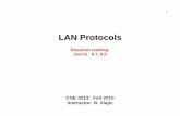 CSE3213 15 LANProtocols F2010 - York University · provides connectionless transfer of datagrams – several standards !!! ... – set of protocols at the physical and data link layer