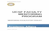 UCSF FACULTY MENTORING PROGRAM - University of …research.utah.edu/_documents/mentoring/UCSFFaculty... · Mitchell D. Feldman, ... and for the UCSF faculty mentoring program to become