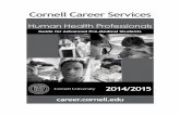 Cornell Career Services · Cornell Career Services ... The AAMC has defined the “15 Core Competencies for Entering Medical Students” to aid students ... these skills is of utmost