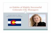 10 Habits of Highly Successful Colorado City … Habits of Highly Successful Colorado City Managers 1 . City Manager issues What do City ... You much have a great deal of spare time.