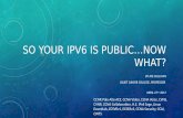 SO YOUR IPV6 IS PUBLIC…NOW WHAT? - IIT School … YOUR IPV6 IS PUBLIC…NOW WHAT? BY JOE SULLIVAN JOLIET JUNIOR COLLEGE, PROFESSOR APRIL 27TH 2017 CCNP, Palo Alto ACE, CCNA Video,