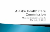 Meeting Discussion Guide March 8-9, 2012dhss.alaska.gov/.../201203/Mar_2012_meeting_discussion_guide.pdf · Meeting Discussion Guide ... o Article VI: “This Constitution and the