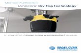 Clean Room Disinfection Procedure Available. Most ... fog Brochure (May2013).pdfThe Safest & Most Effective Clean Room Disinfection Procedure Available. ... 35,000 ft3 (1000 m3) and