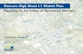 Danvers High Street I-1 District Plan High Street I-1 District Plan 5/9/2017 Welcome! Danvers High Street I-1 District Plan 5/9/2017 The Role of Downtowns in the Region Danvers High