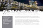 ASPEN AEROGELS, INC. - SBIR.gov · SBIR/STTR SUCCESS ASPEN AEROGELS, INC. Aspen Aerogels became a public company in 2014, raising $75 million for future expansion and investment in