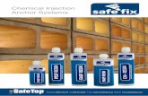 Chemical Injection Anchor Systems - SafeTop Fix/SafeFix_A4 Catalogue (07-2016... · SafeFix Chemical Injection Anchor Systems are manufactured by Chemfix, a ... ⋅ 11/0032 - ETA
