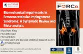 Biomechanical Impairments in Femoroacetabular Impingement Syndrome…semrc.blogs.latrobe.edu.au/wp-content/uploads/2017/10/Biomech-in... · Biomechanical Impairments in Femoroacetabular