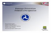 Damage Prevention PHMSA’s PerspectivePHMSA’s …€¦ · U.S. Department of Transportation Pipeline and Hazardous Materials Safety Administration Damage Prevention PHMSA’s PerspectivePHMSA’s