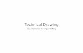Technical Drawing PPT - metechnology8.com · • conceptual sketch - A rough drawing, usually freehand, where instruments and tools are not used. ... Microsoft PowerPoint - Technical