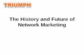 The History and Future of Network Marketing - Websmemberfiles.freewebs.com/03/79/62297903/documents... · Amway rules Amway is NOT an illegal pyramid scheme. The Renaissance Period