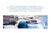 The Information System on Occupational Exposure in ... · Industry and Research (ISEMIR) INTERVENTIONAL CARDIOLOGY . 2 ... ISEMIR is Information System on Occupational Exposure in