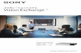Vision Exchange - Sony · Vision Exchange TM ... Vision Exchange BYOD PEQ-C130 HDMI X 4 PEQ-CIOO HDMI ... Vision Exchange Created Date: 6/1/2017 2:59:45 PM ...