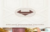 BINLADIN WOODWORK FACTORY - :: BINLADEN WOODWORK FACTORY is a subsidiary of a leading Saudi Construction Company Messrs. Mohammed Binladin Company. It started its operation in the