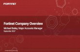 Fortinet Company Overviewbg_ca/documen… · 2 Fortinet: Global Network Security Leader Mission Fortinet’smission is to deliver the most innovative, highest performance network