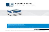 EPILOG LASER · EPILOG LASER Update: April 11, ... step. Y our download time will increase ... Important Notes HOW TO USE THE EPILOG JOB MANAGER