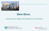 SKIN DOSE - HPS Chapters€¦ ·  · 2011-04-06radiation output data to determine the skin dose to locations on the patient’s body. ... •CRCPD recommends follow up if ... CRCPD