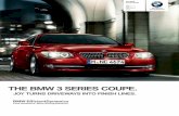 THE BMW SERIES COUPE. - Auto-Brochures.com Series/BMW_US 3SeriesCoupe_2011.pdfTHE BMW SERIES COUPE. ... section at the back of this brochure. ... It’s the latest expression of the