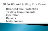Balanced Fire Protection Testing Requirements Operation ... · • Balanced Fire Protection • Testing Requirements • Operation ... for use with fire door products Advanced Rolling
