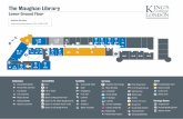 Lower Ground floor information - King's College London - … · Lower Ground floor information. The Maughan Library. Humanities. Humanities book store . Classmark Room number. A –