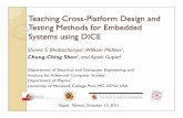 Teaching Cross-Platform Design and Testing Methods for Embedded Systems ... · Teaching Cross-Platform Design and Testing Methods for Embedded Systems using DICE Shuvra S. Bhattacharyya1,