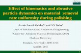 Effect of kinematics and abrasive particle dynamics on ...€¦ · Effect of kinematics and abrasive particle dynamics on material removal rate uniformity during polishing ... for