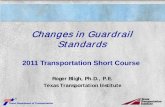 Changes in Guardrail Standards - Texas A&M University in Guardrail Standards Roger Bligh, Ph.D., P.E. Texas Transportation Institute . 2011 Transportation Short Course . ... 2002 Kia