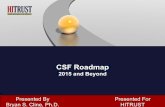 CSF Roadmap - HITRUST · CSF Roadmap 2015 and Beyond ... Primary Ref: ISO/IEC 27002:2005 & ISO/IEC 27001:2005 Self Assessment ... • ISO/IEC 27001:2013 (2013)