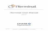 iTerminal User Manual - Chase Paymentech€¦ · iTerminal User Manual . August 2008 . August 2008 iTerminal User Manual 1-1 CONFIDENTIAL – Chase Paymentech Solutions, LLC - CONFIDENTIAL.