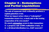 Chapter 5 - Redemptions and Partial Liquidations · Chapter 5 - Redemptions and Partial Liquidations ... corporation of its own stock)? ... William P. Streng 26 Problem 1 (Y Corp)
