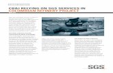 CB&I Relying on SGS PWHT Services in Colombian …/media/Global/Documents/Case Studies/SGS IND...case study cB&I RelyIng on sgs seRvIces In colomBIan RefIneRy PRoject SGS was awarded