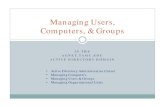 Managing Users, Computers, & Groups - Texas A&M …agrilifecdn.tamu.edu/it/files/2011/09/Managing-Users-Computers-and... · Managing Computers In Active Directory, computers use accounts